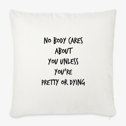 Pretty or Dying Accessories - Sofa pillow with filling 45cm x 45cm