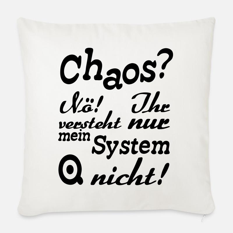 Chaos? Nö! - Fun, ADHS, Sprüche, Geschenk - Sofakissen mit Füllung 45 x 45 cm - Naturweiß