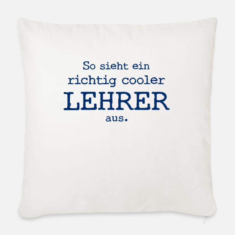 So sieht ein richtig cooler Lehrer aus - Sofakissen mit Füllung 45 x 45 cm - Naturweiß 