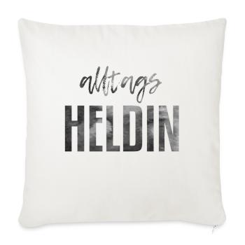 Alltags Heldin - Sofakissen mit Füllung 45 x 45 cm - Naturweiß  - Vorne