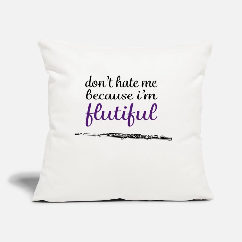don't hate me because i'm flutiful Sofakissen mit Füllung 45 x 45 cm