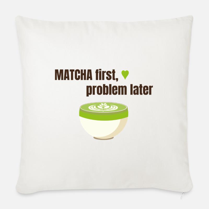 Matcha first, problem later - Sofakissen mit Füllung 45 x 45 cm - Naturweiß 