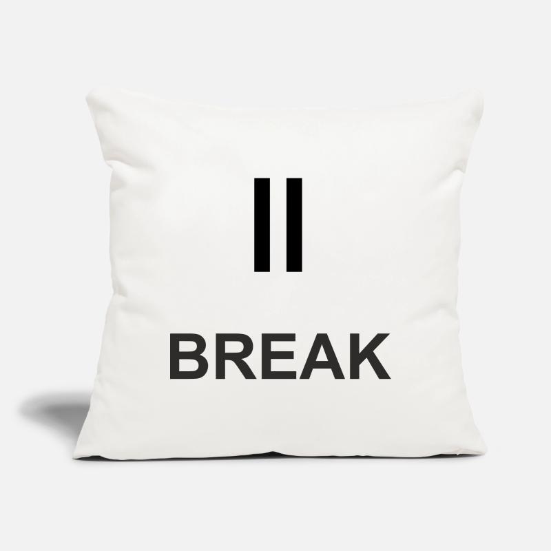 Pause sign "BREAK" – minimalist work & ch Sofa pillow with filling 45cm x 45cm