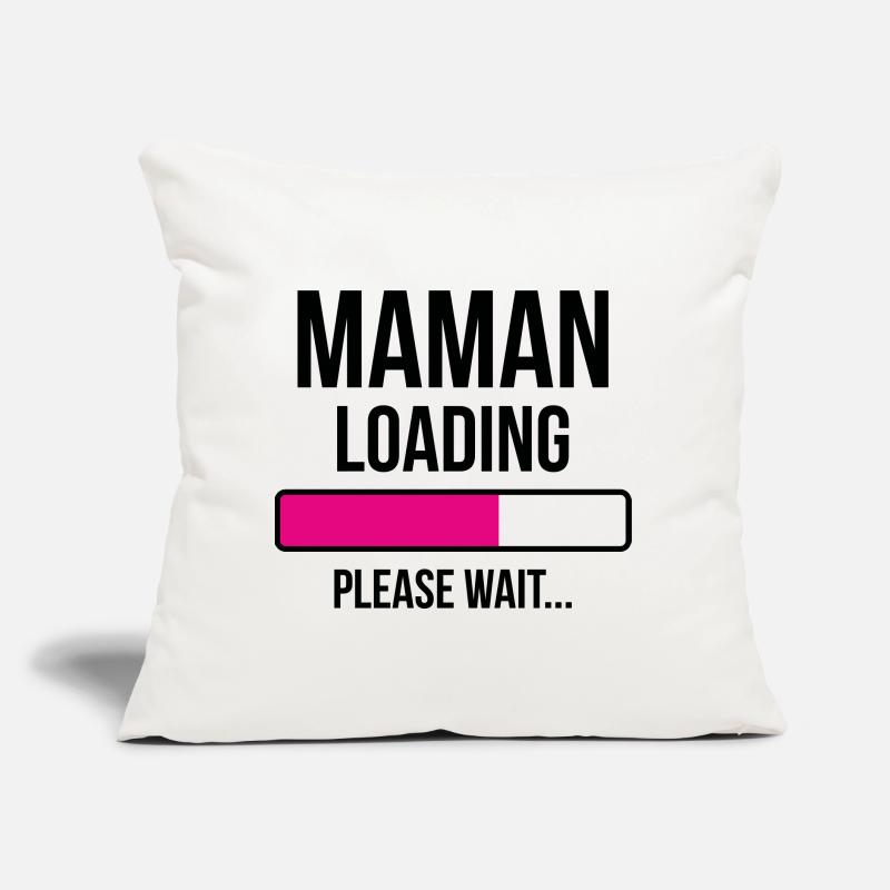 Maman loading... Please Wait - Future Mère Coussin et housse de 45 x 45 cm
