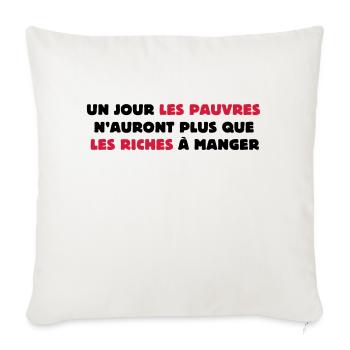 Un jour les pauvres... - Coussin et housse de 45 x 45 cm - blanc nature - Devant