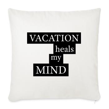 Vacation heals my mind - Sofa pillow with filling 45cm x 45cm - natural white - Front