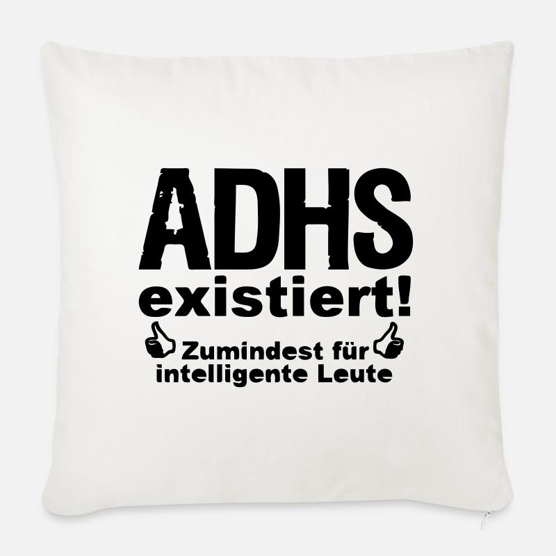 ADHS Spruch hyperaktiv Medizin Geschenk - Sofakissen mit Füllung 45 x 45 cm - Naturweiß 