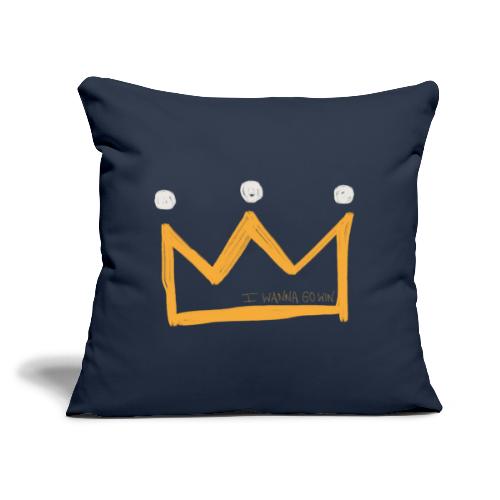I Wanna Go Win Crown - Shadow - Sofa pillow with filling 45cm x 45cm