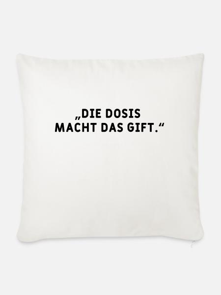 Dosis macht das Gift - Sofakissen mit Füllung 45 x 45 cm - Naturweiß