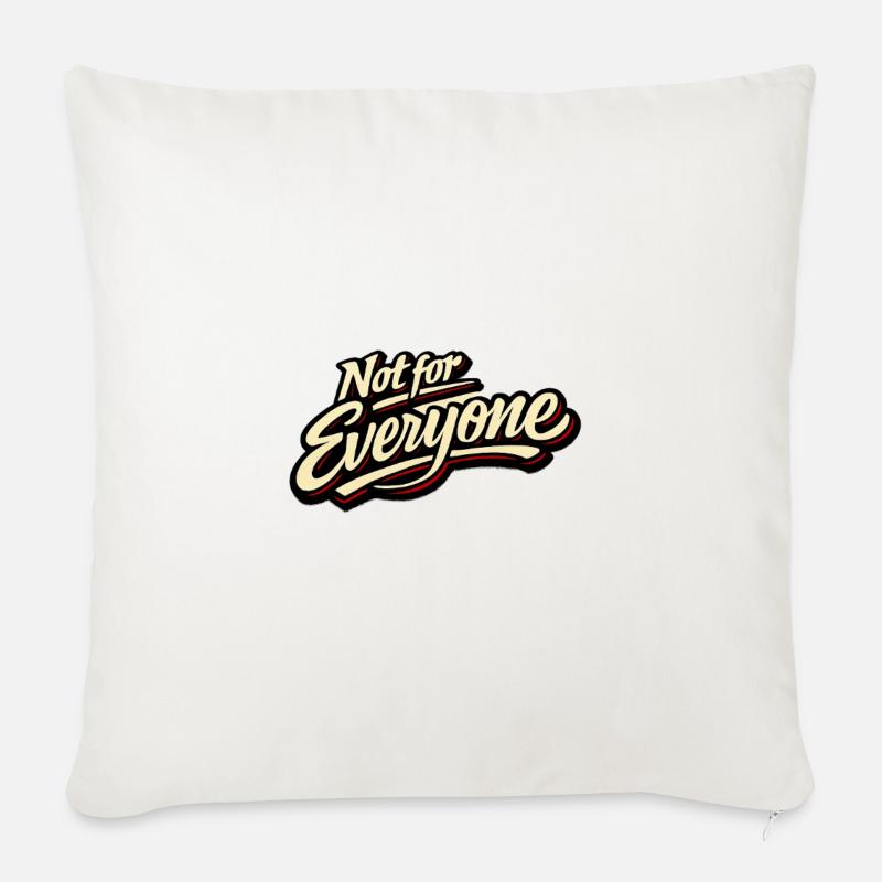 Not for Everyone Retro Script Tee - Sofakissen mit Füllung 45 x 45 cm - Naturweiß 