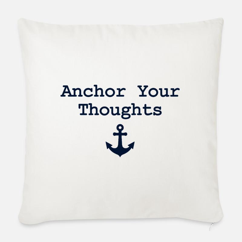 Anchor Your Thoughts Anker Spruch - Sofakissen mit Füllung 45 x 45 cm - Naturweiß 