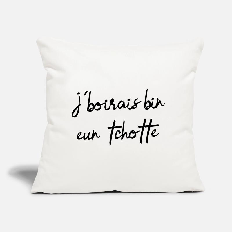 I would drink bin eun tchotte, humor chti du Nord Sofa pillow with filling 45cm x 45cm