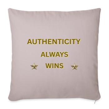 AUTHENTICITY ALWAYS WINS – Gold Motivational Quote - Sofa pillow with filling 45cm x 45cm - light taupe - Front