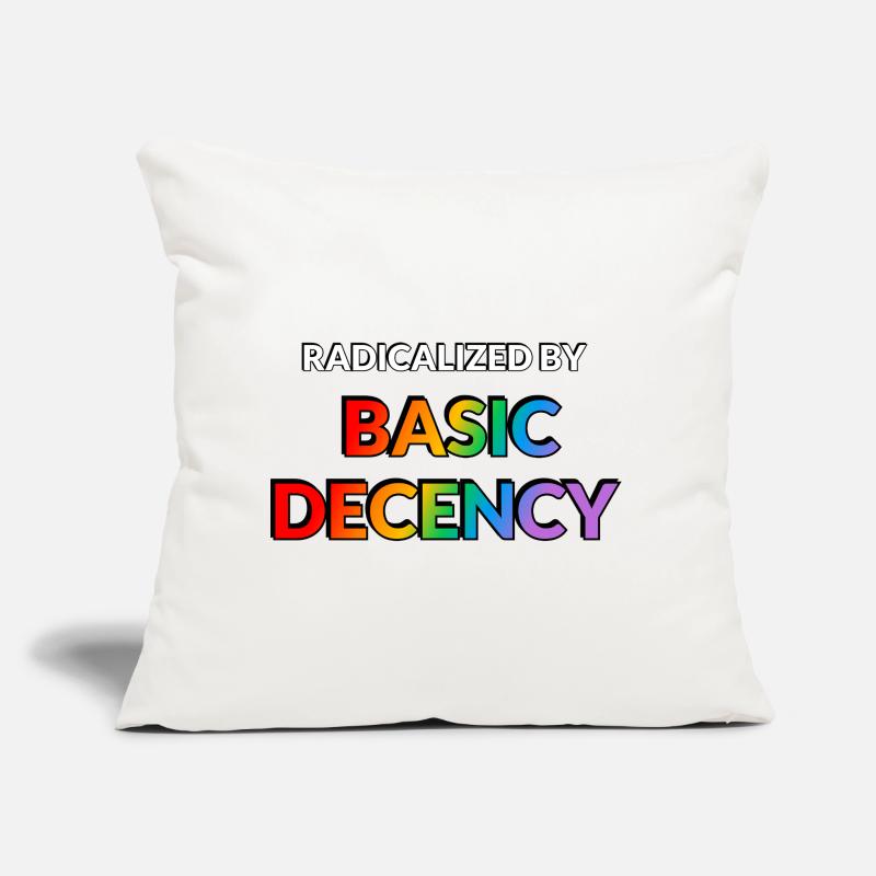 Radicalized By Basic Decency Sofa pillow with filling 45cm x 45cm