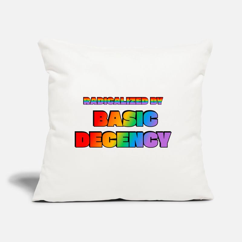 Radicalized by Basic Decency Sofa pillow with filling 45cm x 45cm