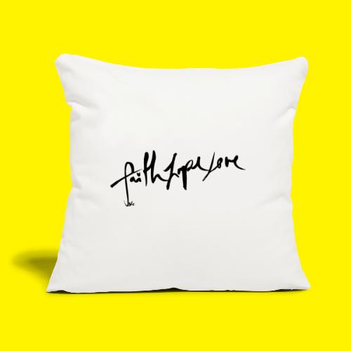 Faith Hope Love - Sofa pillow with filling 45cm x 45cm
