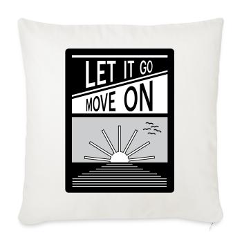 Laissez tomber. Passe à autre chose. - Coussin et housse de 45 x 45 cm - blanc nature - Devant