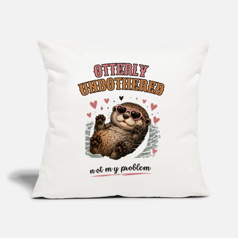 Otterly Unbothered Not My Problem Sofa pillow with filling 45cm x 45cm