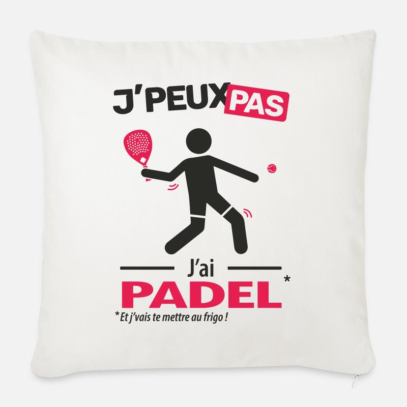 J'peux pas, j'ai padel - Coussin et housse de 45 x 45 cm - blanc nature