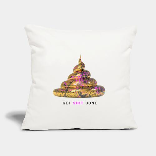 Get Shit Done - Goldener Haufen - Pink Edition - Sofakissen mit Füllung 45 x 45 cm