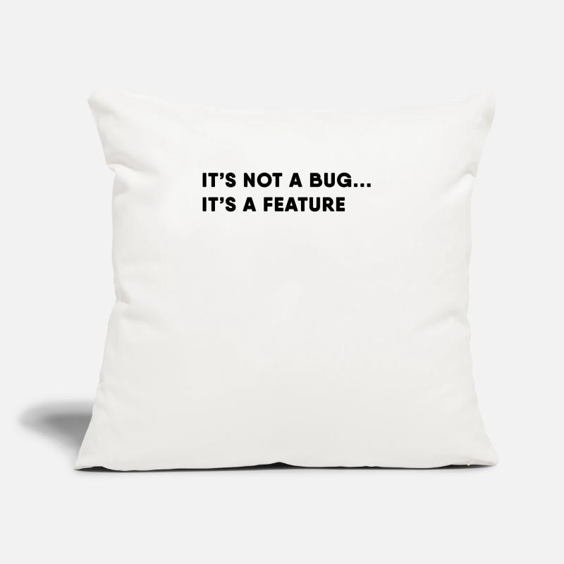 Programmer It's Not A Bug It's A Feature Sofa pillow with filling 45cm x 45cm