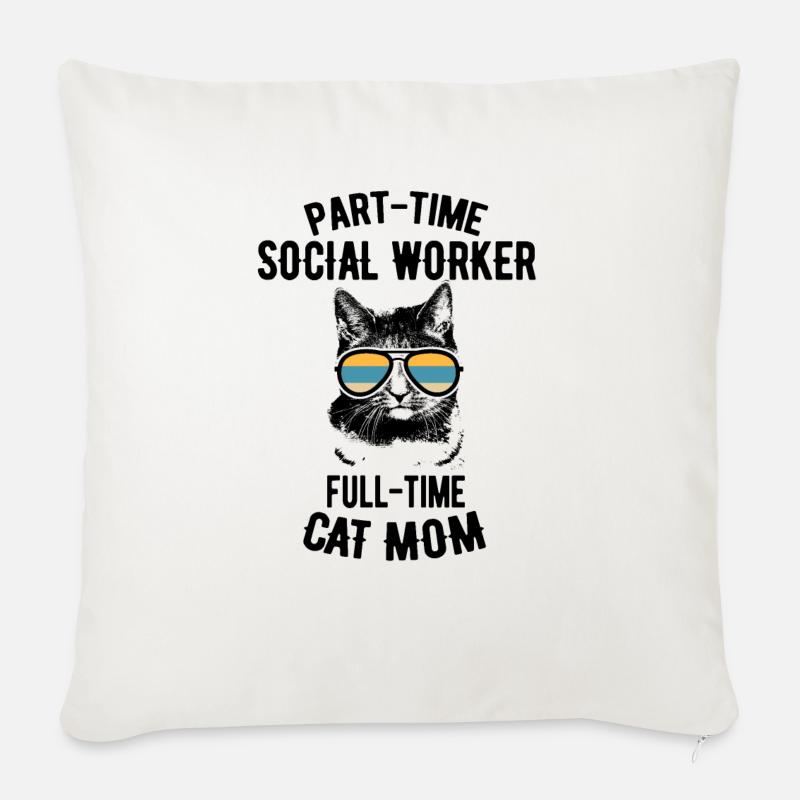 Teilzeit Katze Mutter Sozialarbeiter Geschenk - Sofakissen mit Füllung 45 x 45 cm - Naturweiß 