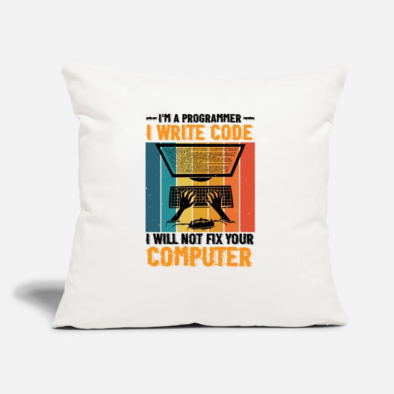 I'm A Programmer I Will Not Fix Your Computer 2 Sofa pillow with filling 45cm x 45cm