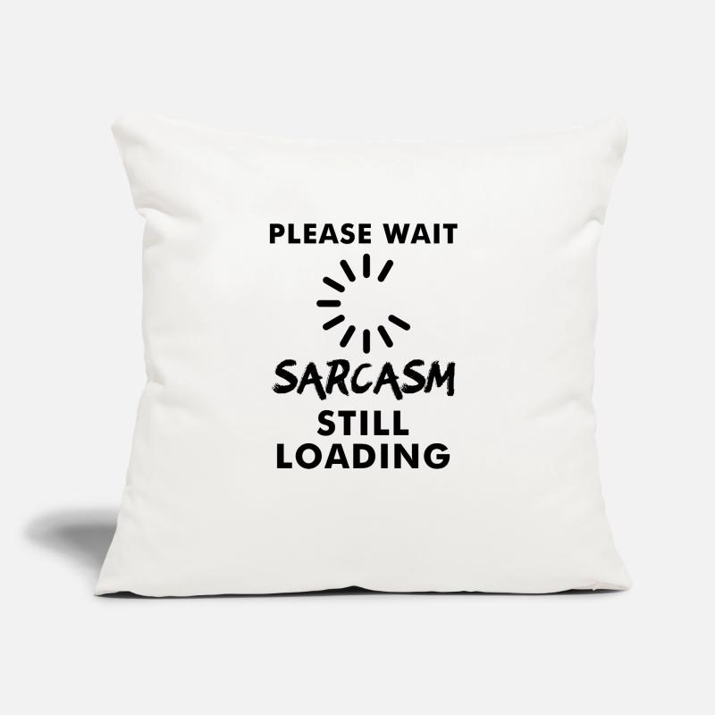 Please wait sarcasm still loading Sofa pillow with filling 45cm x 45cm