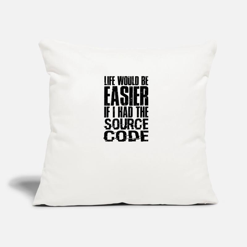 La vie serait plus facile si j’avais le code source - Coussin et housse de 45 x 45 cm