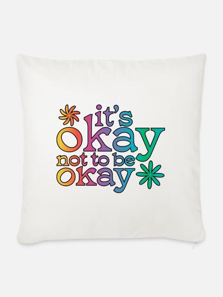 Es ist okay, nicht okay zu sein! - Sofakissen mit Füllung 45 x 45 cm - Naturweiß