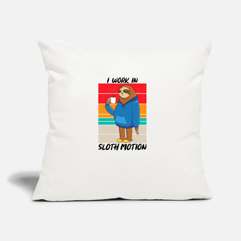 I Work In Sloth Motion Sarcasm Sofa pillow with filling 45cm x 45cm