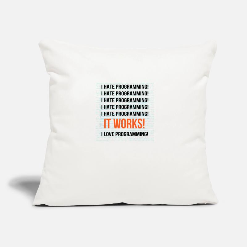 I hate programming It works I love programming Sofakissen mit Füllung 45 x 45 cm