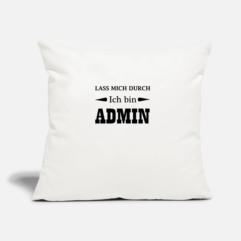 Lass mich durch ich bin admin Geschenk Code Sofakissen mit Füllung 45 x 45 cm