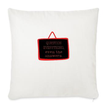 Bold "Question Everything" Philosophy Design - Sofa pillow with filling 45cm x 45cm - natural white - Front