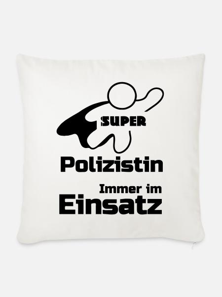 Super Polizistin Geschenk - Sofakissen mit Füllung 45 x 45 cm - Naturweiß 