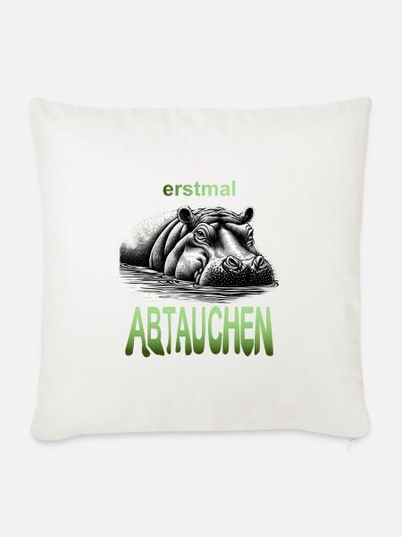 Nilpferd: "Erst mal abtauchen" - Sofakissen mit Füllung 45 x 45 cm - Naturweiß 