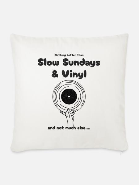 Nothing better than slow Sundays Vinyl - Sofakissen mit Füllung 45 x 45 cm - Naturweiß 