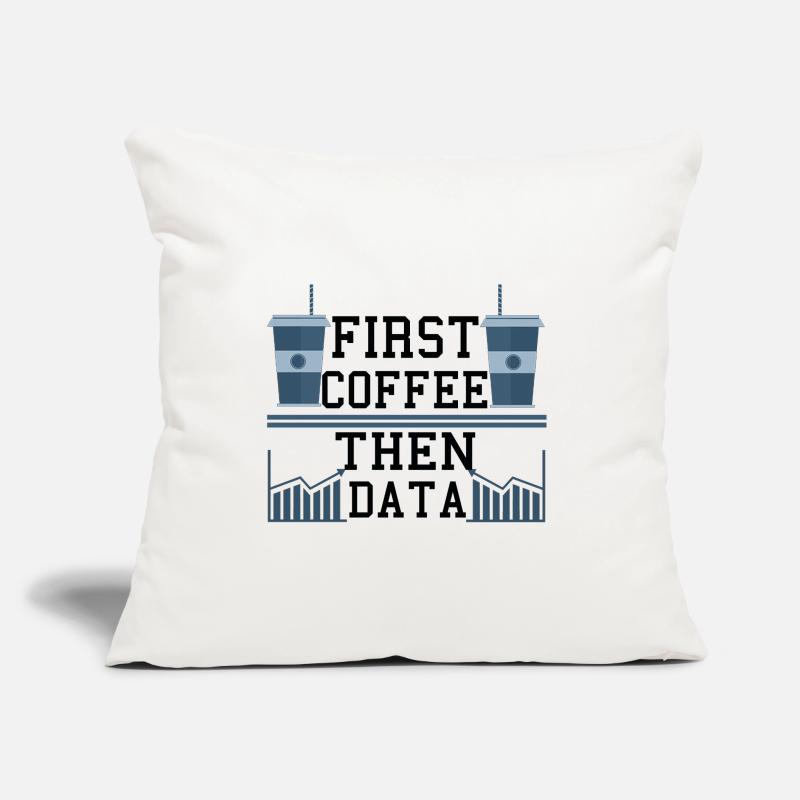 Computer Humor Frist Kaffee dann Datenprogrammierer Sofakissen mit Füllung 45 x 45 cm