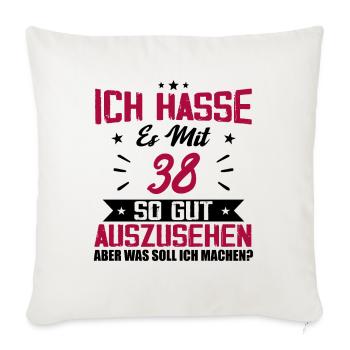 Ich hasse es mit 38 Geburtstag Gut Aussehen - Sofakissen mit Füllung 45 x 45 cm - Naturweiß  - Vorne
