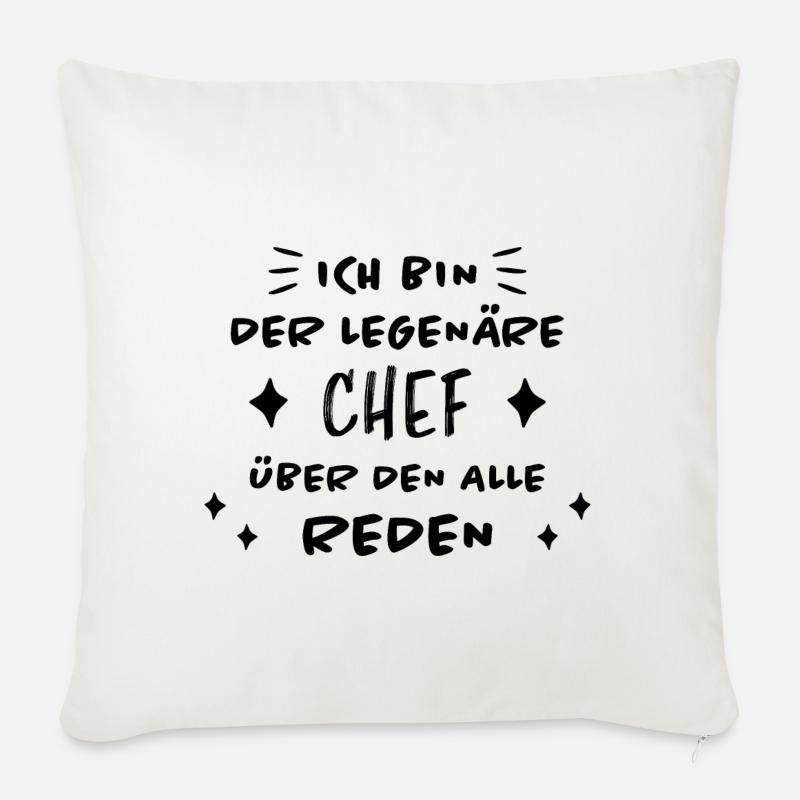 Chef Lustiger Spruch Arbeit Beruf Chef Geschenk - Sofakissen mit Füllung 45 x 45 cm - Naturweiß 