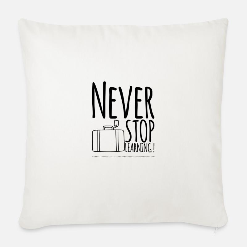 Never STOP Learning ! - Sofakissen mit Füllung 45 x 45 cm - Naturweiß 