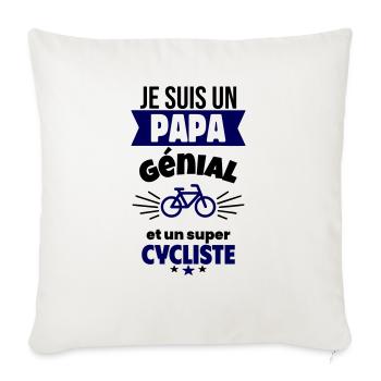 Papa génial & cycliste – idée fête des pères - Coussin et housse de 45 x 45 cm - blanc nature - Devant