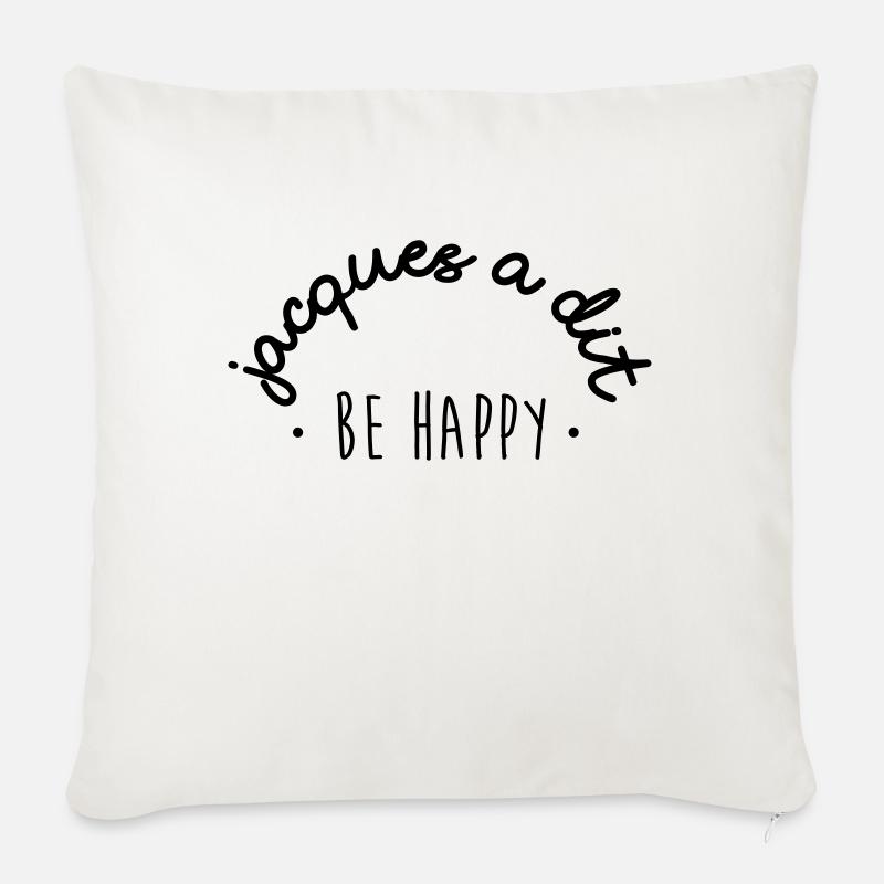 Jacques a dit be happy - Coussin et housse de 45 x 45 cm - blanc nature