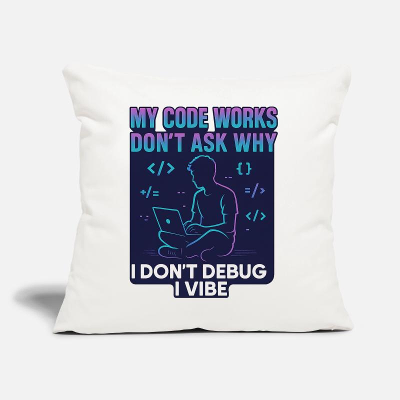 My Code Works Don't Ask Why – Funny Programming Sofa pillow with filling 45cm x 45cm