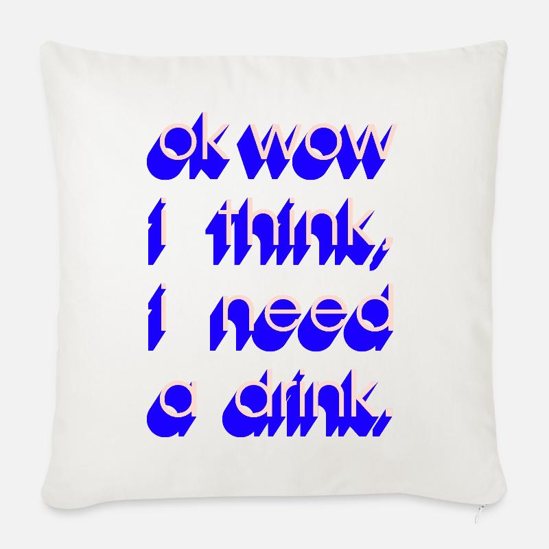  I Need a Drink - Sofakissen mit Füllung 45 x 45 cm - Naturweiß 