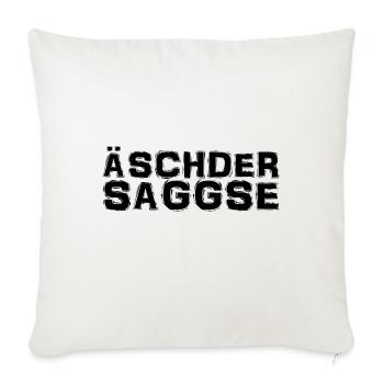 Sächsisch - Dialekt - Spruch - Sofakissen mit Füllung 45 x 45 cm - Naturweiß  - Vorne