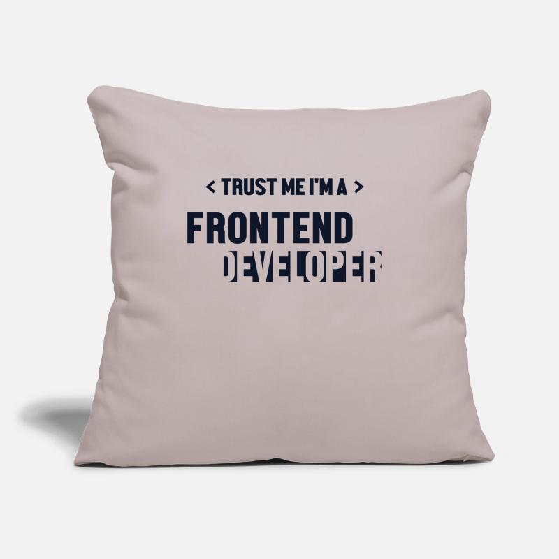 Trust Me I'm Frontend Developer Coder Software Sofa pillow with filling 45cm x 45cm