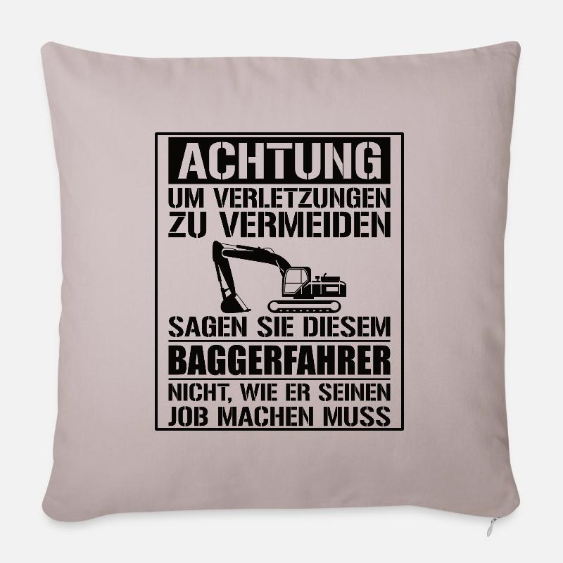 Baggerfahrer Geschenk Lustiger Spruch Bagger - Sofakissen mit Füllung 45 x 45 cm - helles Taupe