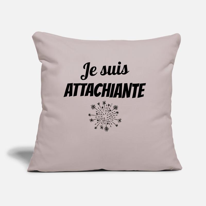 je suis attachiante Coussin et housse de 45 x 45 cm