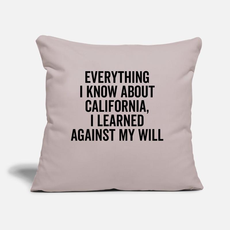 Everything I Know About California I Learned Again Sofa pillow with filling 45cm x 45cm
